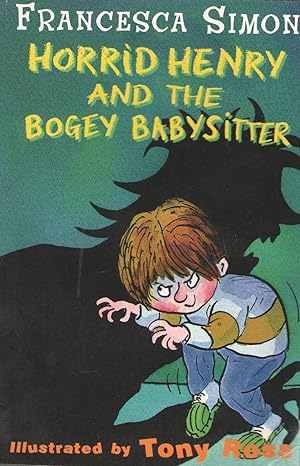 Horrid Henrys And The Bogey Babysiti